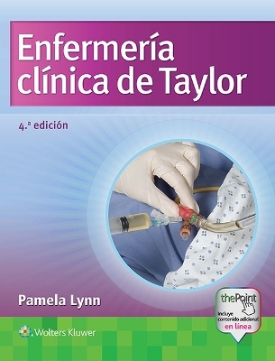 Enfermería clínica de Taylor - Pamela B Lynn