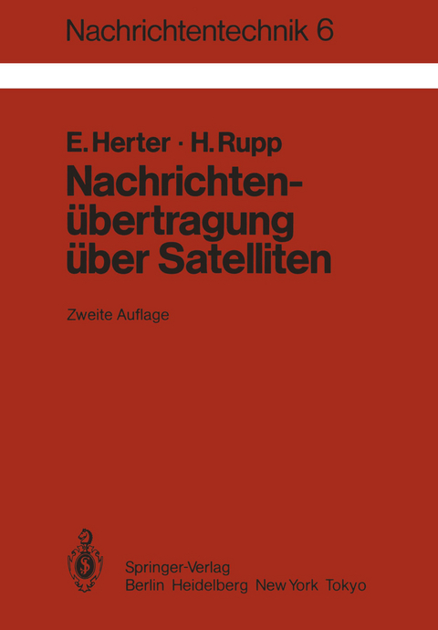 Nachrichtenübertragung über Satelliten - E. Herter, H. Rupp