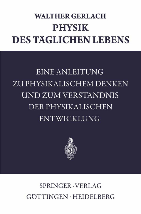 Physik des Täglichen Lebens - Walther Gerlach