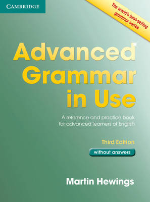 Advanced Grammar in Use Book without Answers - Martin Hewings