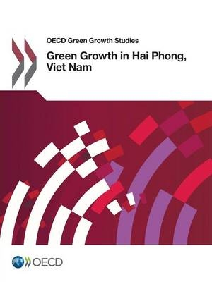 Green growth in Hai Phong, Viet Nam -  Organisation for Economic Co-Operation and Development