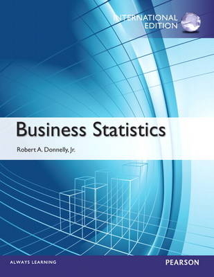 Business Statistics - Robert A. Donnelly  Jr.