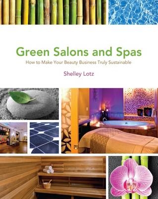 Green Salons And Spas - Shelley Lotz