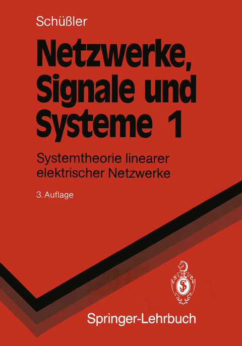 Netzwerke, Signale und Systeme - Hans W. Schüßler