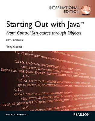 Starting Out with Java: From Control Structures through Objects: International Edition - Tony Gaddis