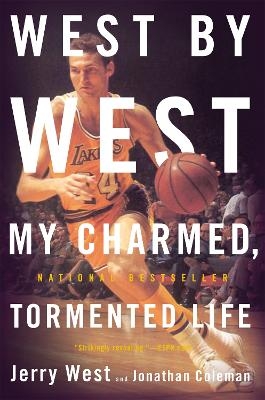 West By West - Jerry West, Jonathan Coleman