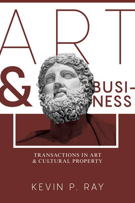 Art and Business - Kevin P. Ray