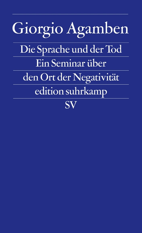 Die Sprache und der Tod - Giorgio Agamben