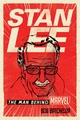 Stan Lee: The Man behind Marvel Bob Batchelor Author
