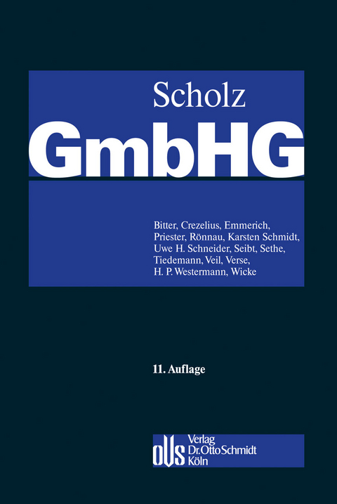 GmbH-Gesetz, Band 1 - Georg Bitter, Georg Crezelius, Volker Emmerich, Hans-Joachim Priester, Thomas Rönnau, Karsten Schmidt, Uwe H. Schneider, Christoph H. Seibt, Rolf Sethe, Klaus Tiedemann, Rüdiger Veil, Dirk A. Verse, Harm Peter Westermann, Hartmut Wicke