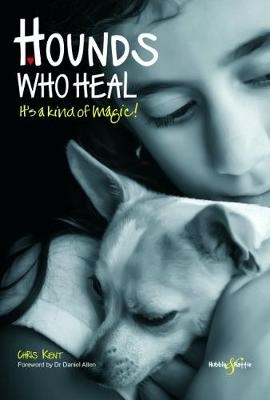 Hounds Who Heal - Chris Kent