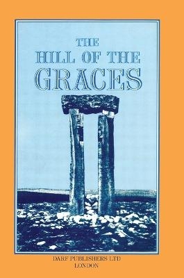 The Hill of the Graces - H. S. Cowper