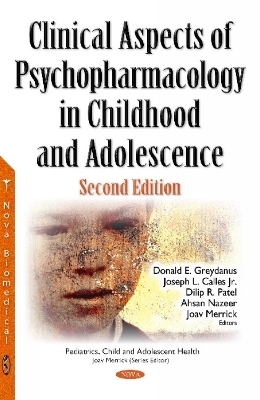 Clinical Aspects of Psychopharmacology in Childhood & Adolescence - 