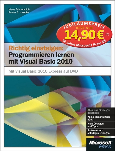 Richtig einsteigen: Programmieren lernen mit Visual Basic 2010 - Klaus Fahnenstich