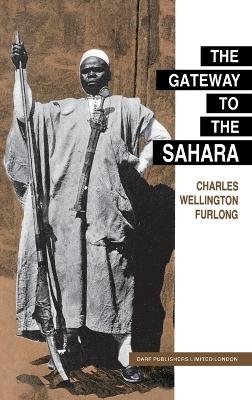 The Gateway to the Sahara - Charles Wellington Furlong