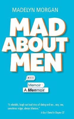 Mad About Men - Madelyn Morgan