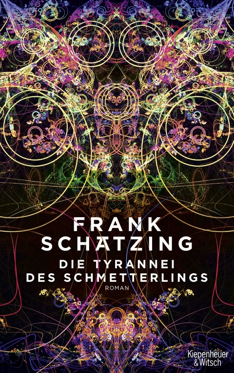 Die Tyrannei des Schmetterlings - Frank Schätzing