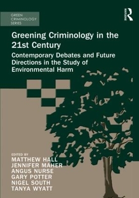 Greening Criminology in the 21st Century - 