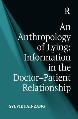 An Anthropology of Lying - Sylvie Fainzang