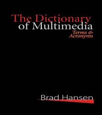 The Dictionary of Multimedia 1999 - 