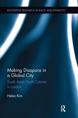 Making Diaspora in a Global City - Helen Kim