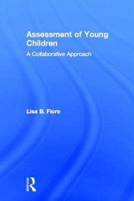 Assessment of Young Children - Lisa B. Fiore