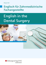 English in the Dental Surgery - Häupl, Lidia; Koll, Sandra