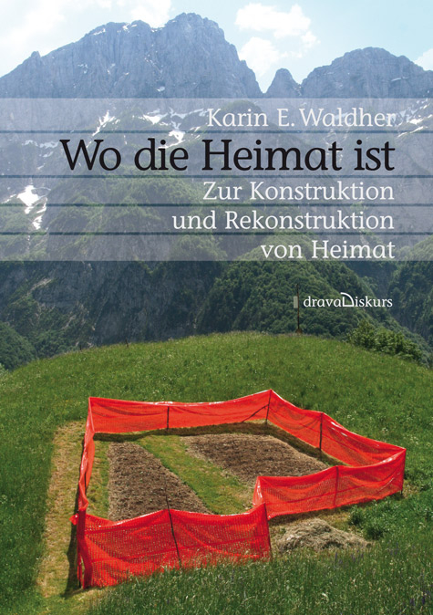 Wo die Heimat ist - Karin Waldher