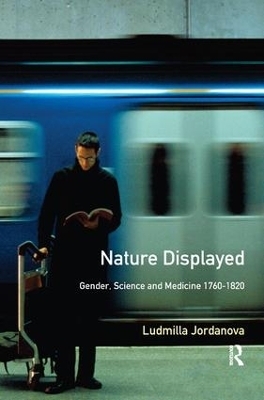 Nature Displayed - L.J. Jordanova