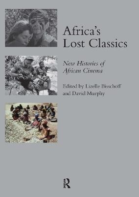 Africa's Lost Classics - Lizelle Bisschoff
