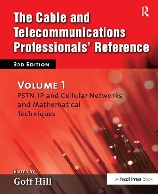 The Cable and Telecommunications Professionals' Reference - Goff Hill