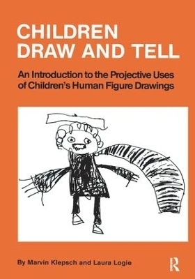 Children Draw And Tell - Marvin Klepsch, Laura Logie