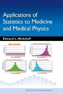 Applications of Statistics to Medicine and Medical Physics - Edward L. Nickoloff