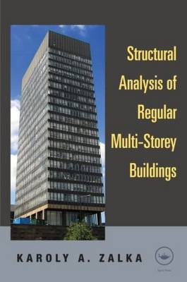 Structural Analysis of Regular Multi-Storey Buildings - Karoly A. Zalka