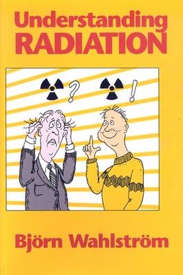 Understanding Radiation - Björn Wahlström
