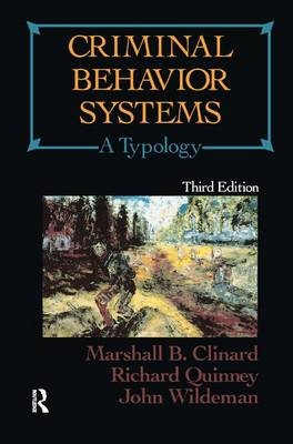 Criminal Behavior Systems - Marshall Clinard, Richard Quinney, John Wildeman
