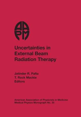 Uncertainties in External Beam Radiation Therapy - 