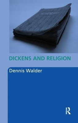 Dickens and Religion - Dennis Walder