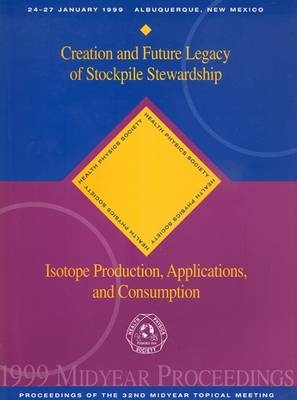 Creation and Future Legacy of Stockpile Stewardship - 
