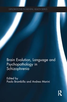 Brain Evolution, Language and Psychopathology in Schizophrenia - 