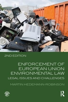 Enforcement of European Union Environmental Law - Martin Hedemann-Robinson