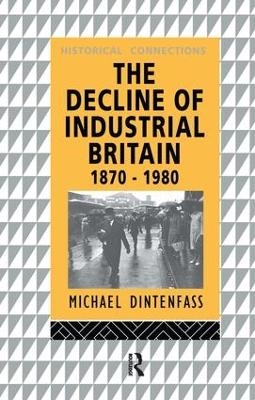 The Decline of Industrial Britain - Michael Dintenfass