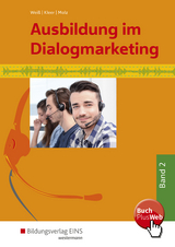 Ausbildung im Dialogmarketing - Weiß, Joachim; Kleer, Michael; Molz, Joachim; Weiß, Joachim