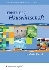 Lernfelder Hauswirtschaft - Fuhr, Alexander; Diede, Martina; Walgenbach, Christa; Ruhfus-Hartmann, Barbara; Schwetje, Doris; Maier, Christine