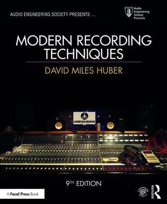 Modern Recording Techniques - David Miles Huber, Robert Runstein