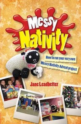 Messy Nativity - Jane Leadbetter