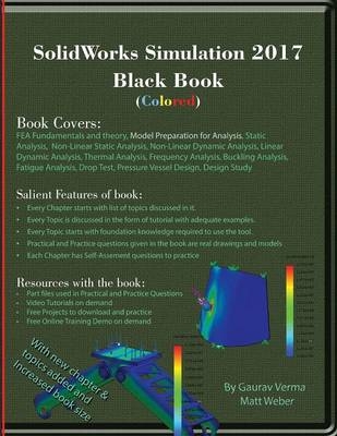 SolidWorks Simulation 2017 Black Book (Colored) - Gaurav Verma, Matt Weber