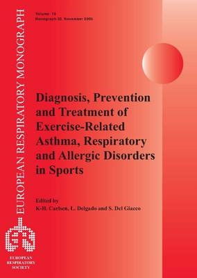 Diagnosis, Prevention and Treatment of Exercise  Related Asthma, Respiratory and Allergic Disorders in Sports - 