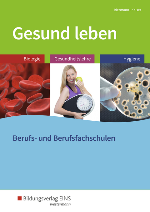 Gesund leben - Doris Kaiser, Bernd Biermann