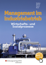 Management im Industriebetrieb - Bizer, Ernst; Körner, Peter; Nolden, Rolf-Günther; Pesch, Holger